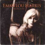 Emmylou Harris : One Big Love